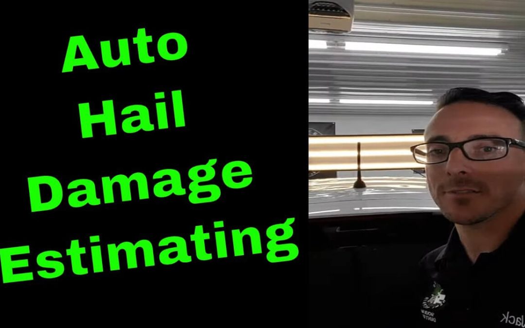 Auto Hail Damage Estimating Explained