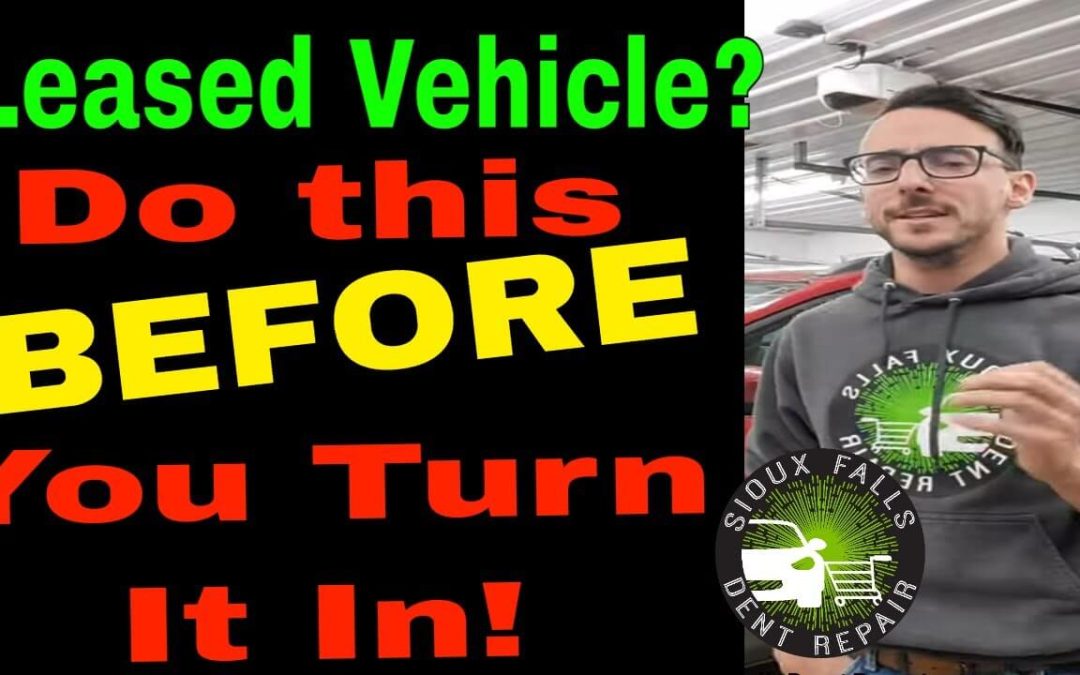 Do This BEFORE You Turn Your Lease Vehicle In!